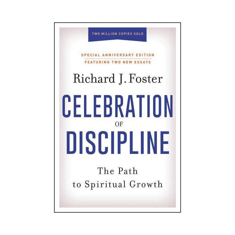 Celebration of Discipline, Special Anniversary Edition - by  Richard J Foster (Hardcover), 1 of 2