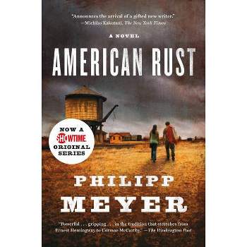 American Rust - (Random House Reader's Circle) by  Philipp Meyer (Paperback)