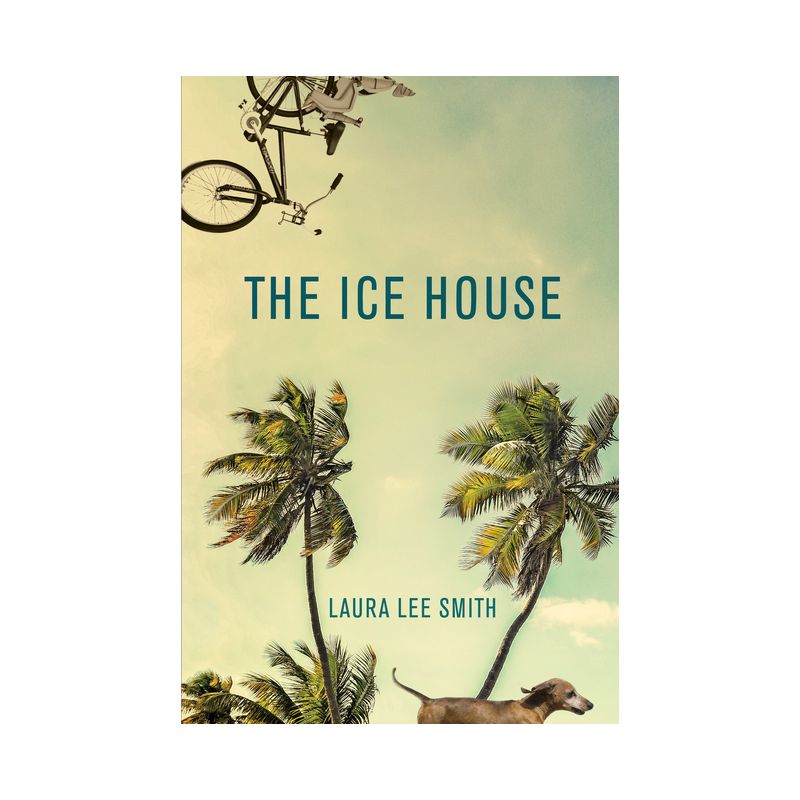 The Ice House - by  Laura Lee Smith (Paperback), 1 of 2