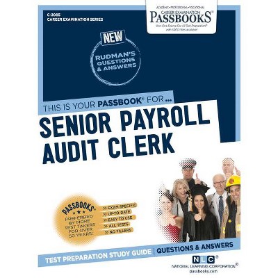 Senior Payroll Audit Clerk, 2085 - (Career Examination) by  National Learning Corporation (Paperback)