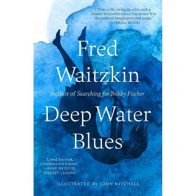 Deep Water Blues - by  Fred Waitzkin (Paperback)