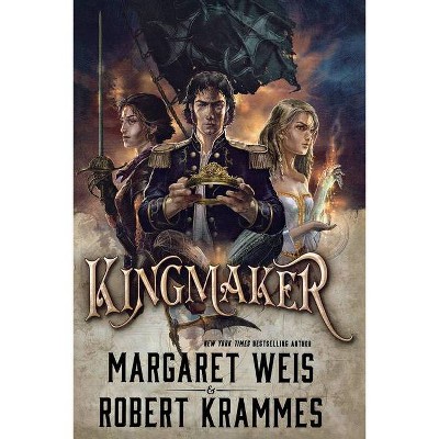 Kingmaker - (Dragon Corsairs) by  Margaret Weis & Robert Krammes (Paperback)