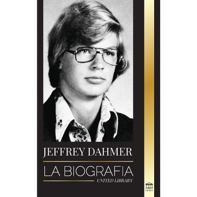 Jeffrey Dahmer - (Criminales) by  United Library (Paperback)