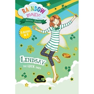 Rainbow Magic Special Edition: Lindsay the Luck Fairy - by  Daisy Meadows (Paperback) - 1 of 1