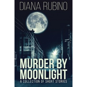 Murder By Moonlight - Large Print by  Diana Rubino (Paperback) - 1 of 1