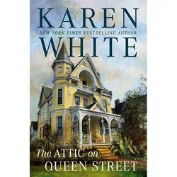 The Attic on Queen Street - (Tradd Street) by Karen White