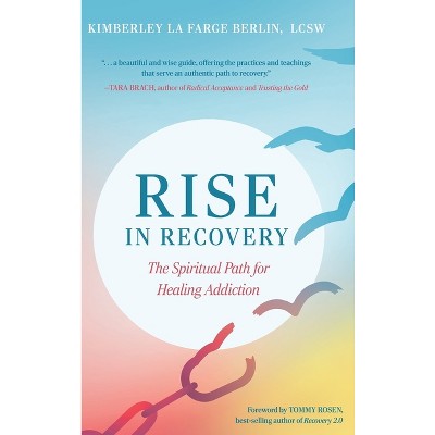 Rise In Recovery - By Kimberley La Farge Berlin : Target