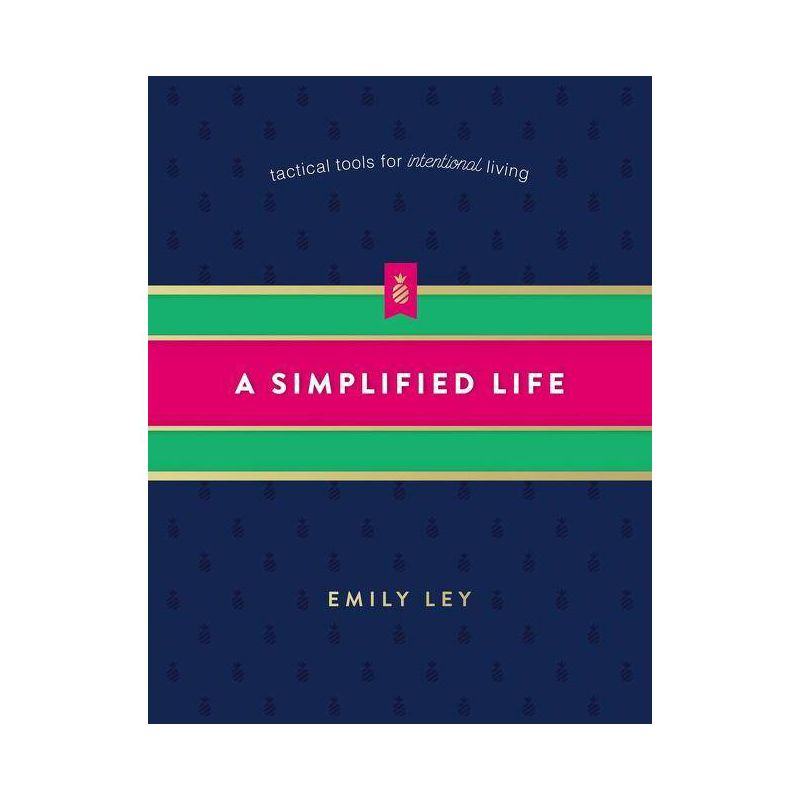 A Simplified Life: Tactical Tools for Intentional Living (Hardcover) (Emily Ley), 1 of 2