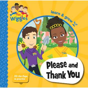 Please and Thank You - (Wiggles) by  The Wiggles (Board Book)