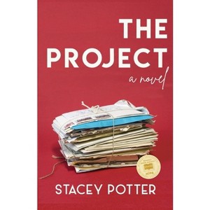 The Project - by  Stacey Potter (Paperback) - 1 of 1