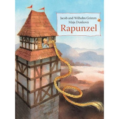 Rapunzel - by  Jacob And Wilhelm Grimm (Hardcover)