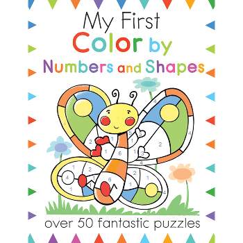 My First Color by Numbers and Shapes - (My First Activity Books) by  Moira Butterfield (Paperback)