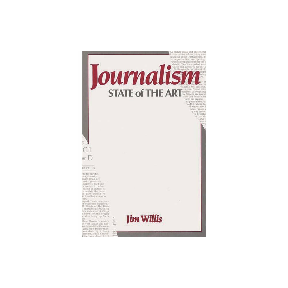 ISBN 9780275932442 product image for Journalism - (Education; 6) by Jim Willis (Paperback) | upcitemdb.com