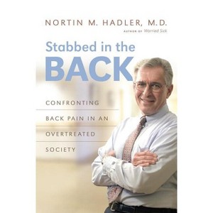 Stabbed in the Back - by  Nortin M Hadler (Paperback) - 1 of 1