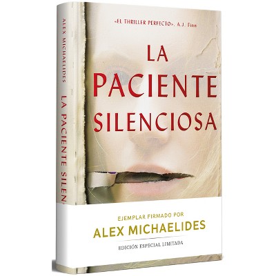 La Paciente Silenciosa (Edición Limitada Firmada) / The Silent Patient (Limited Signed Edition) - by  Alex Michaelides (Hardcover)