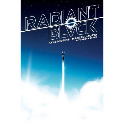 Radiant Black, Volume 1 - by  Kyle Higgins & Cherish Chen (Paperback)