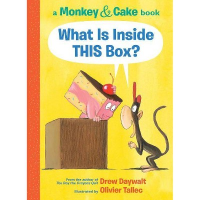 What Is Inside This Box? (Monkey & Cake), 1 - by  Drew Daywalt (Hardcover)