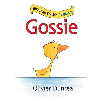 Gansi/Gossie Bilingual Board Book - (Gossie & Friends) by  Olivier Dunrea