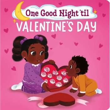 One Good Night 'Til Valentine's Day - by  Frank J Berrios (Board Book)