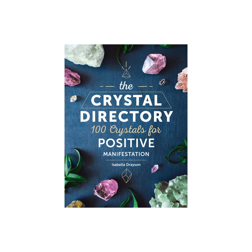 The Crystal Directory - (Spiritual Directories) by Isabella Drayson (Hardcover)