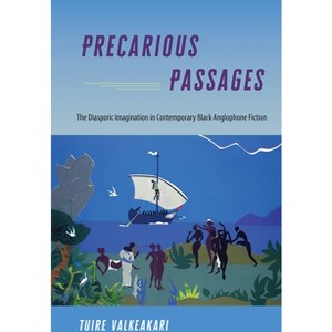 Precarious Passages - by  Tuire Valkeakari (Paperback) - 1 of 1