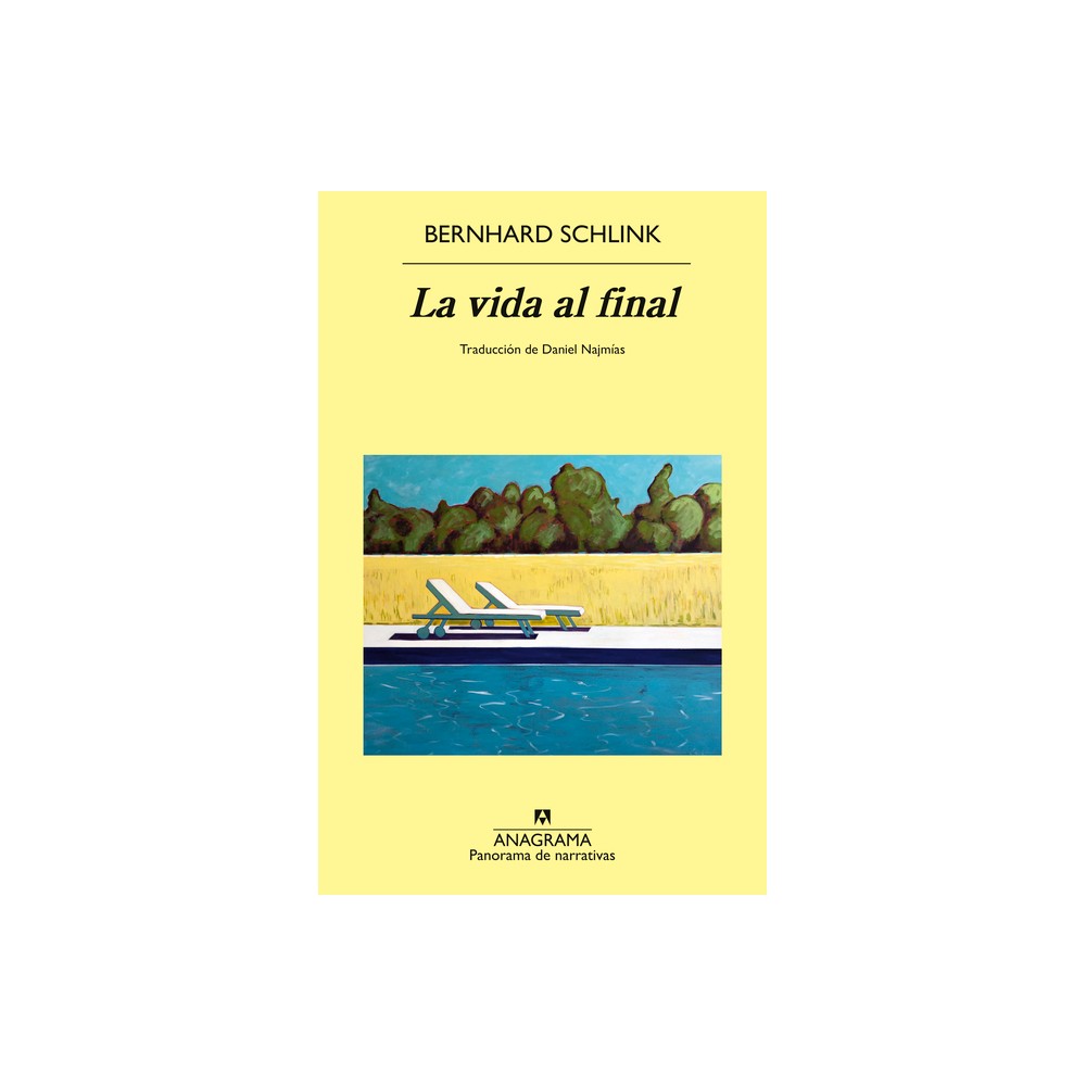 Vida Al Final, La - by Bernhard Schlink (Paperback)