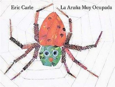 La Arana Muy Ocupada - by  Eric Carle (Hardcover)