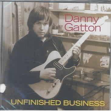 Gatton, Danny; Gatton, Danny - Unfinished Business (Powerhouse) (Remaster) (CD)