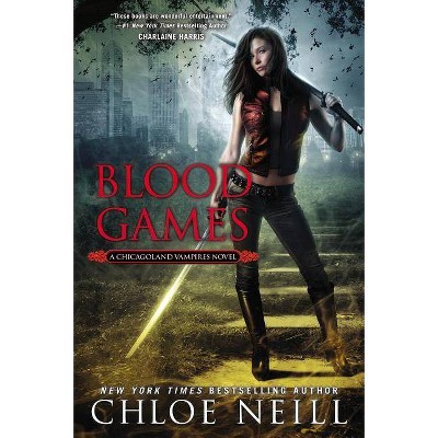  Blood Games - (Chicagoland Vampires Novels) by  Chloe Neill (Paperback) 