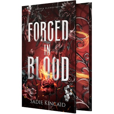 FORGED IN BLOOD - by SADIE KINCAID (Hardcover)