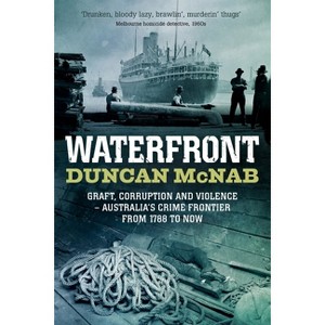 Waterfront - by  Duncan McNab (Paperback) - 1 of 1