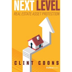 Next Level Real Estate Asset Protection - by Clint Coons - 1 of 1