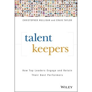 Talent Keepers - by  Christopher Mulligan & Craig Taylor (Hardcover) - 1 of 1
