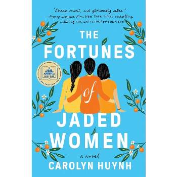 The Fortunes of Jaded Women - by  Carolyn Huynh (Paperback)