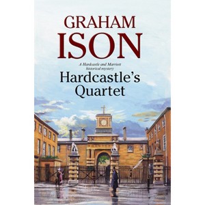 Hardcastle's Quartet - (Hardcastle and Marriott Historical Mystery) Large Print by  Graham Ison (Hardcover) - 1 of 1