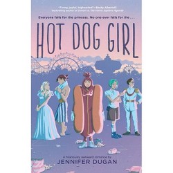 Hot Dog Girl by Jennifer Dugan