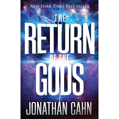 The Return of the Gods - by Jonathan Cahn (Hardcover)