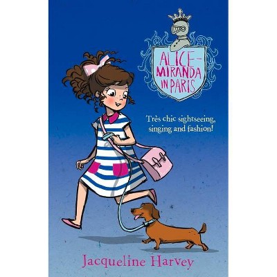 Alice-Miranda in Paris, 7 - by  Jacqueline Harvey (Paperback)