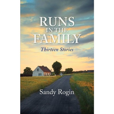 Runs in the Family - by  Sandy Rogin (Paperback)