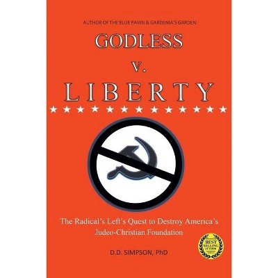 GODLESS v. LIBERTY - by  DD Simpson (Paperback)