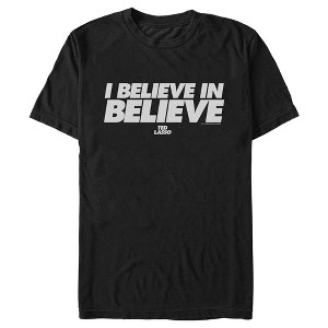 Men's Ted Lasso I Believe In Believe... T-Shirt - 1 of 4
