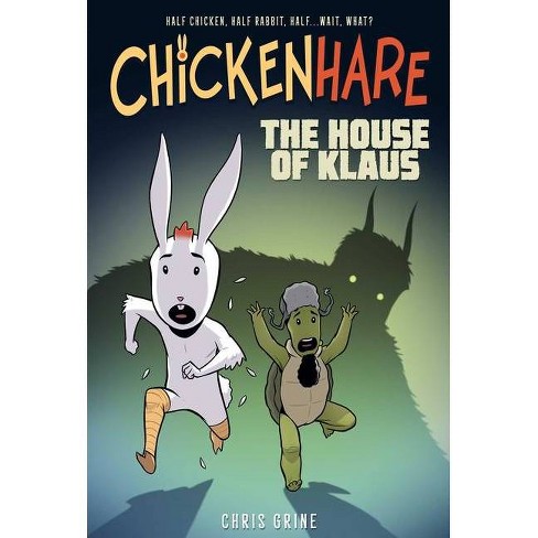 Chickenhare Volume 1: The House of Klaus - by  Chris Grine (Paperback) - image 1 of 1