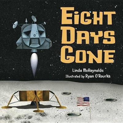 Eight Days Gone - by  Linda McReynolds (Paperback)