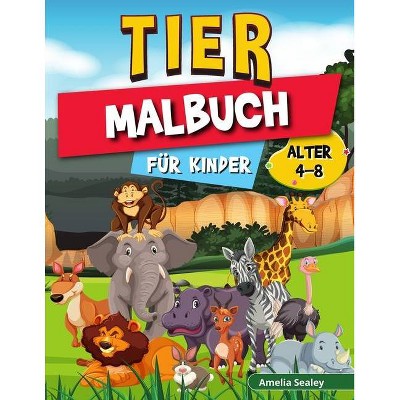 Tier-Malbuch für Kinder - by  Amelia Sealey (Paperback)