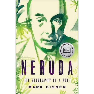 Neruda - by  Mark Eisner (Paperback)