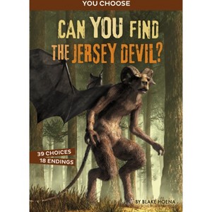 Can You Find the Jersey Devil? - (You Choose: Monster Hunter) by Blake Hoena - 1 of 1