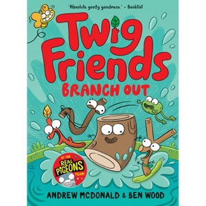 Twig Friends Branch Out - by  Andrew McDonald (Hardcover) - 1 of 1