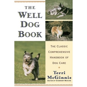 The Well Dog Book - by  Terri McGinnis (Paperback) - 1 of 1