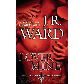 Lover Mine (Reprint) (Paperback) by J. R. Ward