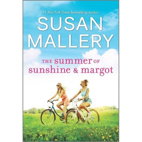 The Summer of Sunshine and Margot - by Susan Mallery (Paperback) - image 1 of 1